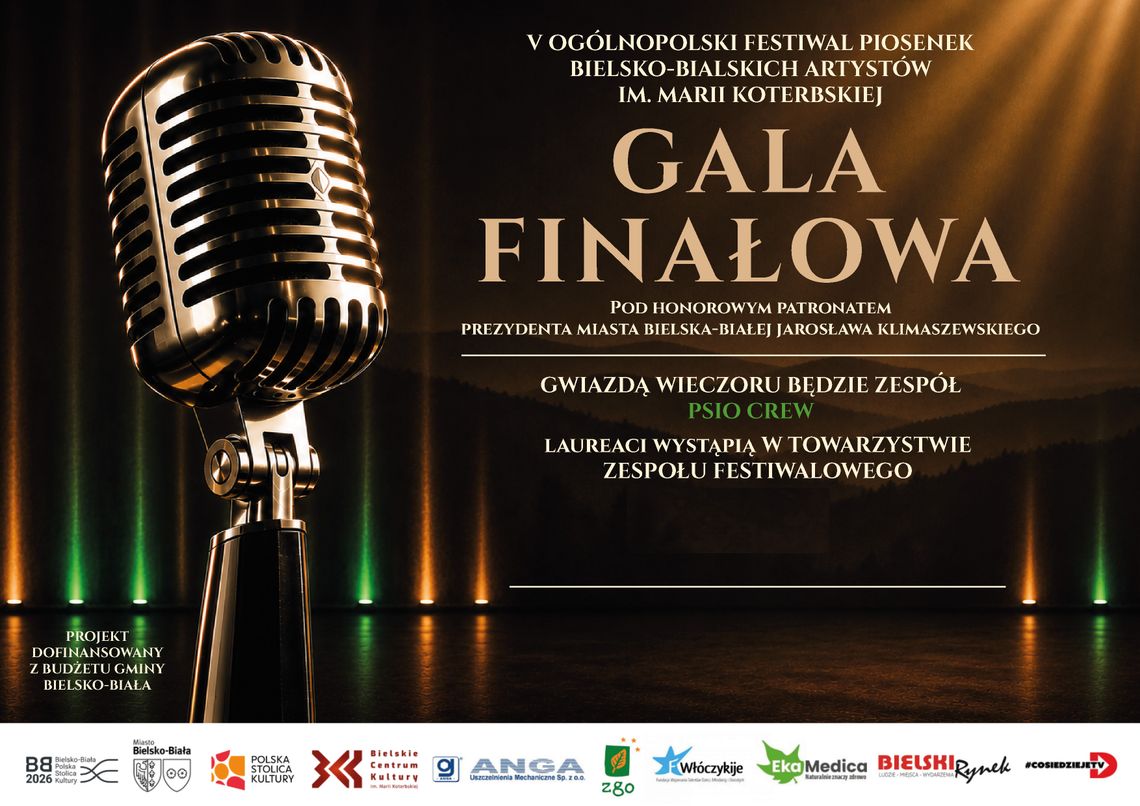 GALA FINAŁOWA Festiwalu Piosenek Bielsko Bialskich Artystów GALA FINAŁOWA Festiwalu Piosenek Bielsko Bialskich Artystów